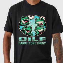 Dilf Damn I Love Frogs Unisex T-Shirt