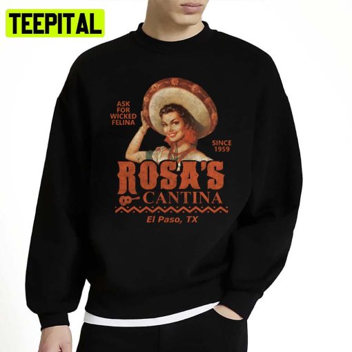 El Paso Rosa’s Cantina Unisex Sweatshirt