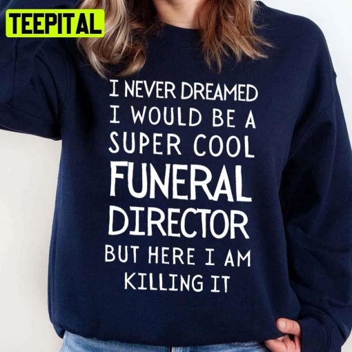 Funeral Director Unisex Sweatshirt