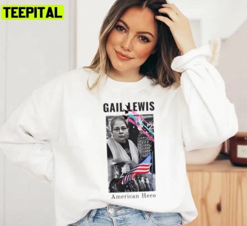 Gail Lewis American Hero Viral Meme Tiktok Graphic Unisex Sweatshirt