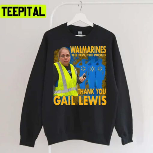 Gail Lewis Thank You Walmart Hall Unisex Sweatshirt