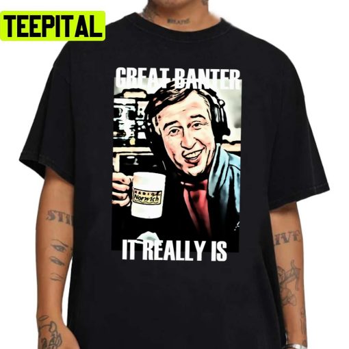 Great Banter Alan Partridge Unisex Sweatshirt