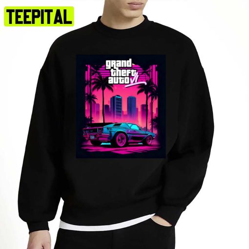 Gta 6 Unisex Sweatshirt