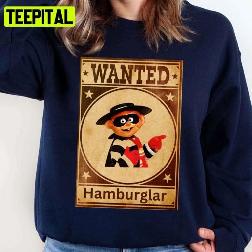 Hamburglar Wanted Original Willow Days Unisex Sweatshirt