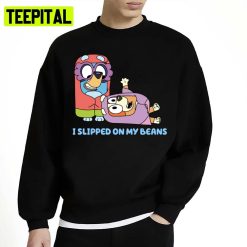 I Slipped On My Beans Meme Bluey Unisex Sweatshirt