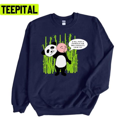 I Will Kick A Panda In The Bollocks Karl Pilkington T Shirt Unisex Sweatshirt