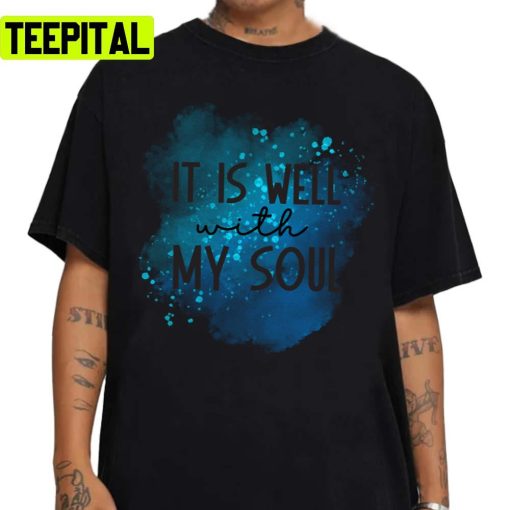 It Is Well With My Soul Colored Art Unisex Sweatshirt