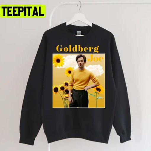 Joe Goldberg You Unisex Sweatshirt