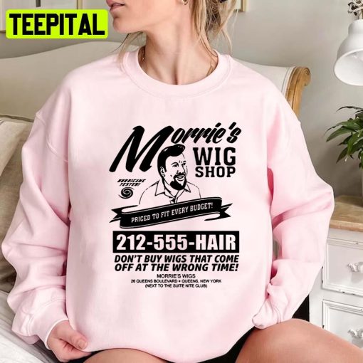 Morries Wig Shop Wigs Commercial Goodfellas Billy Batts Joe Pesci Unisex Sweatshirt