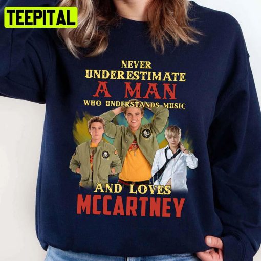 Never Underestimate A Man Who Loves Jesse Mccartney Unisex Sweatshirt