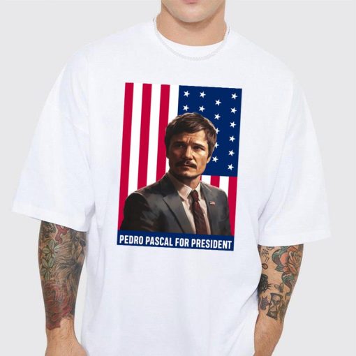 Pedro Pascal For President Unisex T-Shirt