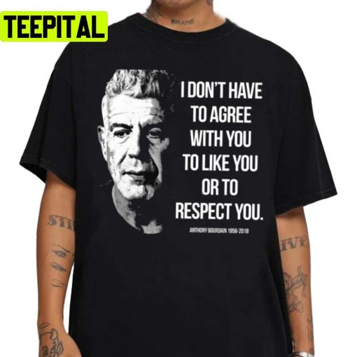 Retro Black And White Man Anthony Bourdain’s Qoutes Unisex Sweatshirt