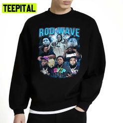 Rod Wave Girl Of My Dreams Unisex Sweatshirt