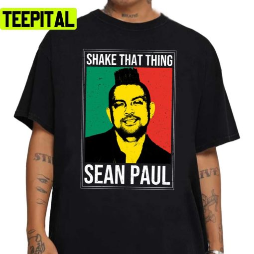 Shake That Thing Sean Paul Unisex Sweatshirt