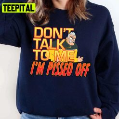 Star Trek Lower Decks Don’t Talk To Me I’m Pissed Off Unisex Sweatshirt