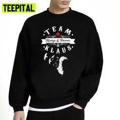 Team Klaus The Vampire Diaries Best Movie Unisex Sweatshirt