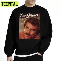 Tom Selleck New Design Unisex Sweatshirt