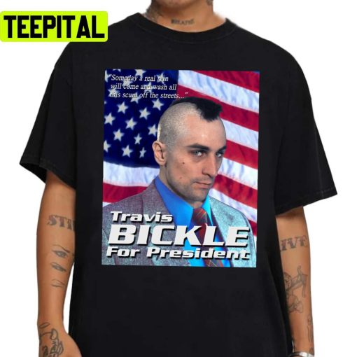 Travis Bickle For President Unisex Sweatshirt