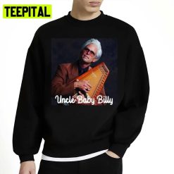 Uncle Baby Billy Unisex Sweatshirt