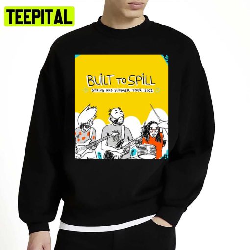 Built To Spill Sppring And Summer Tour 2024 Tour Unisex Sweatshirt