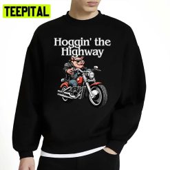 Hoggin The Highway Hog Style Unisex Sweatshirt