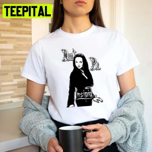 Morticia Don’t Be Insipid Unisex Sweatshirt