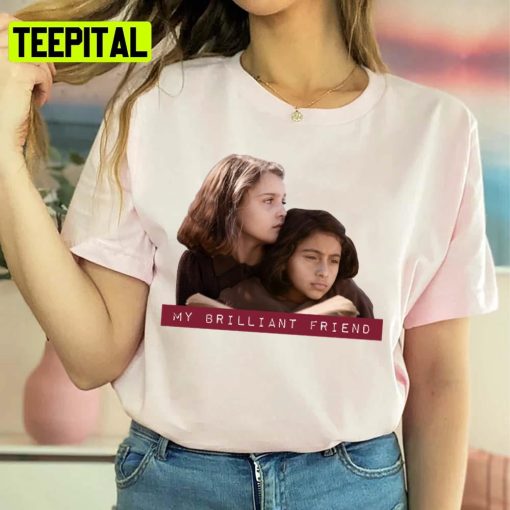 My Brilliant Friend Graphic Unisex T-Shirt