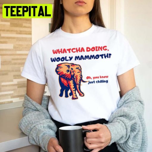 Whatcha Doing Wooly Mammoth Cute Elephant Art Unisex T-Shirt