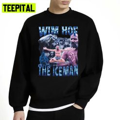 Wim Hof The Iceman Unisex Sweatshirt