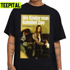 Wir Kinder Christiane F Vom Bahnhof Zoo Unisex T-Shirt